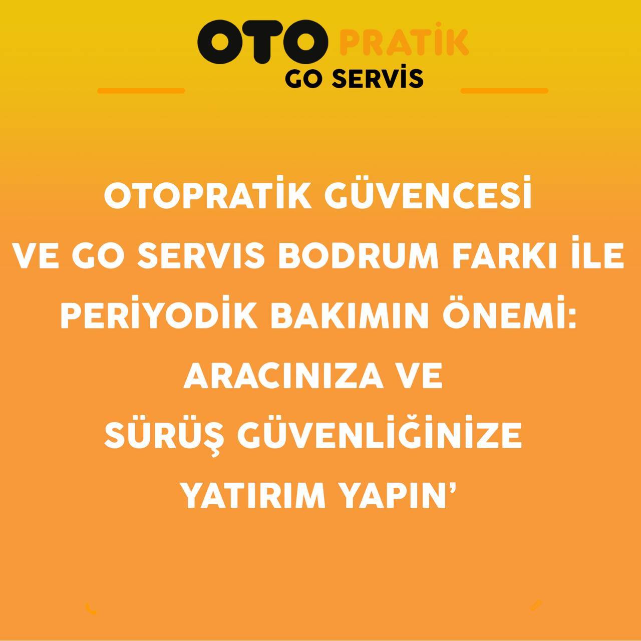 OTOPRATİK GÜVENCESİ VE GO SERVİS BODRUM FARKI İLE